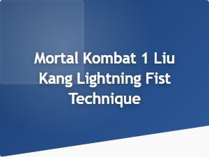 Liu Kang Lightning Fist Technique